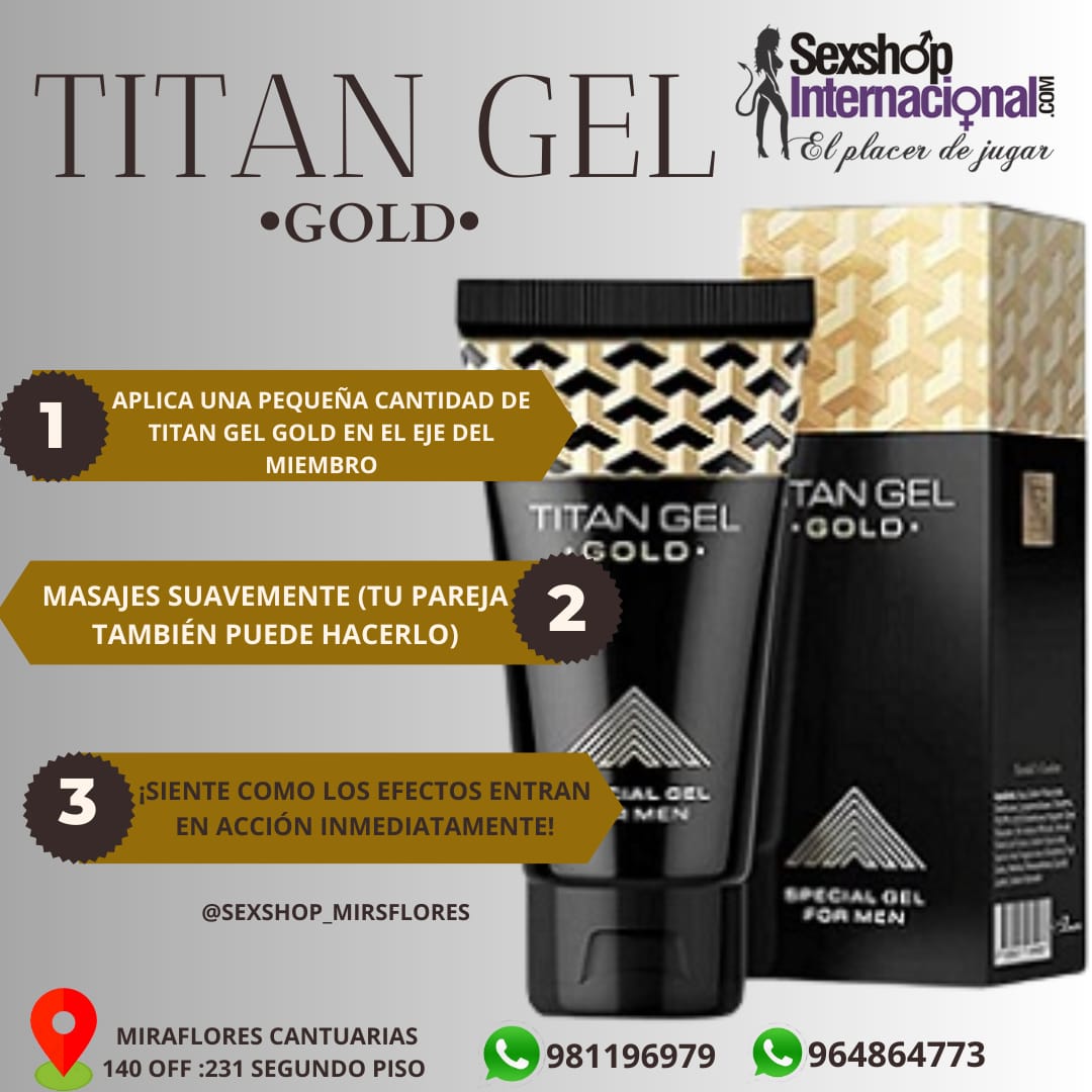 EL MEJOR TITAN GEL-GOLD DORADOR-POTENCIADOR SEXUAL-ALARGADOR-SEXSHOP LIMA 971890151 